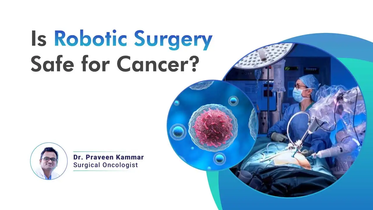 Is Robotic Surgery Safe for Cancer?